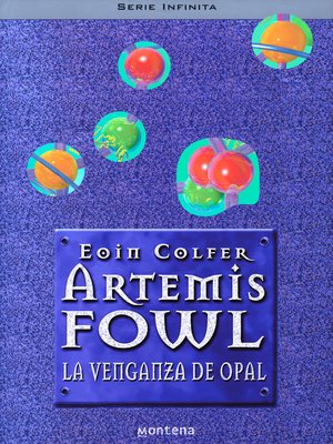cover image of Artemis Fowl IV. La venganza de Opal